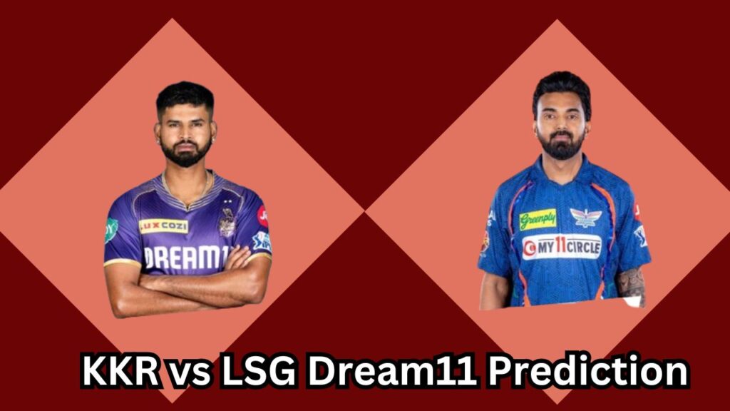 KKR vs LSG Dream11 Prediction